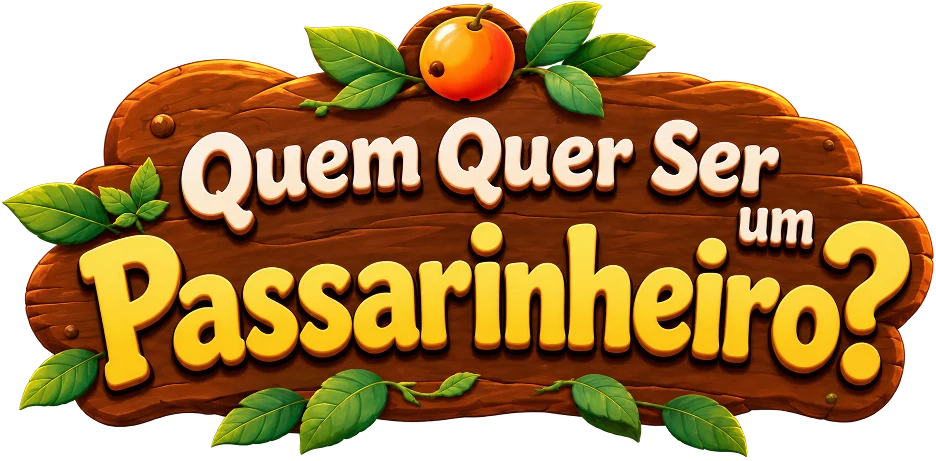 Quem Quer Ser um Passarinheiro?